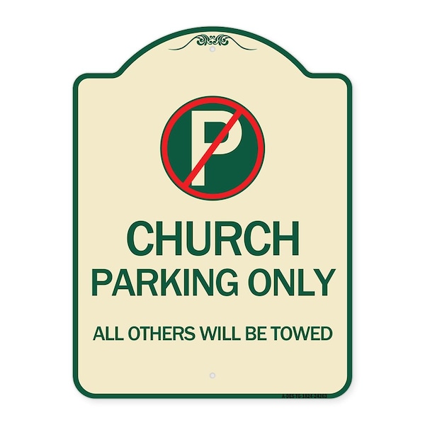 Church Parking All Others Will Towed with No Parking Symbol Aluminum Sign, 24" x 18", TG-1824-24263